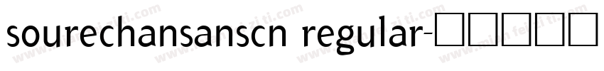 sourechansanscn regular字体转换